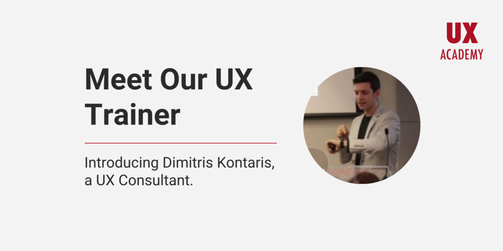 Meet Dimitris Our UX Trainer