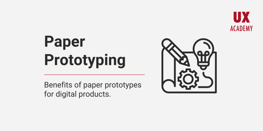 Paper Prototypes