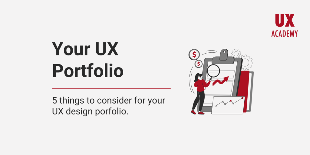 5 things to consider for your UX design portfolio